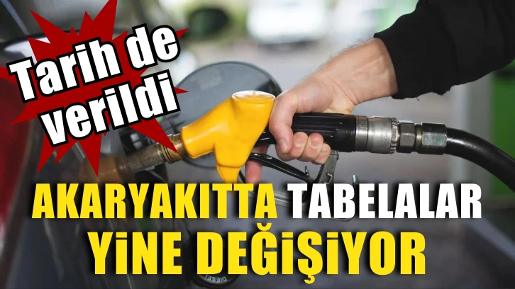 Akaryakıtta tabelalar yine değişiyor. Tarih de verildi