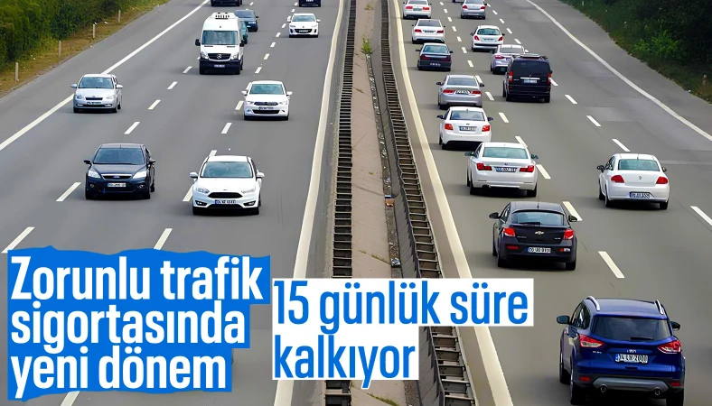 Araç satışında zorunlu trafik sigortası 15 gün daha devam etmeyecek