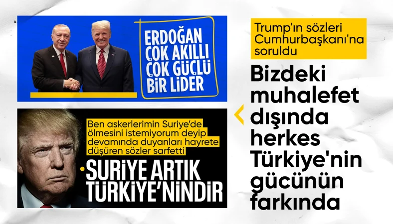 Cumhurbaşkanı Erdoğan'dan Trump'a: Doğru söze ne denir