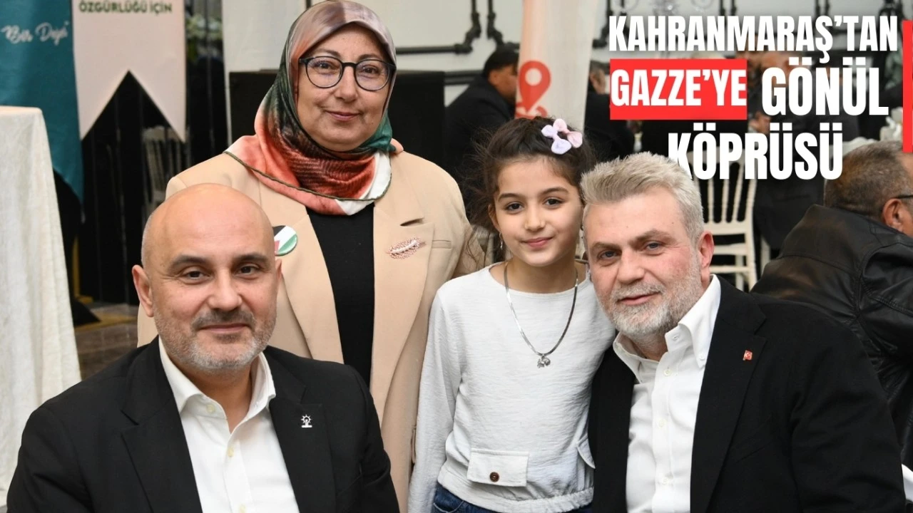 Kahramanmaraş’tan Gazze’ye Gönül Köprüsü