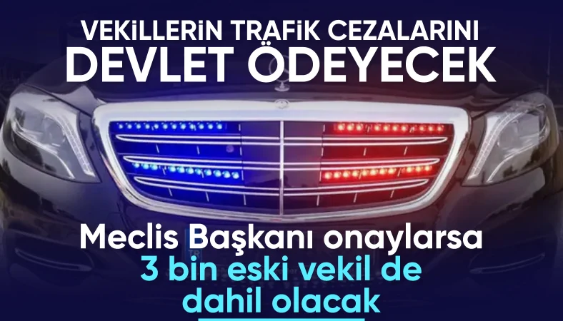 Milletvekillerine trafik muafiyeti: Tüm cezalarını TBMM ödeyecek