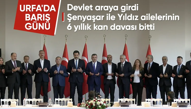 Şanlıurfa'da Şenyaşar ve Yıldız aileleri barıştı