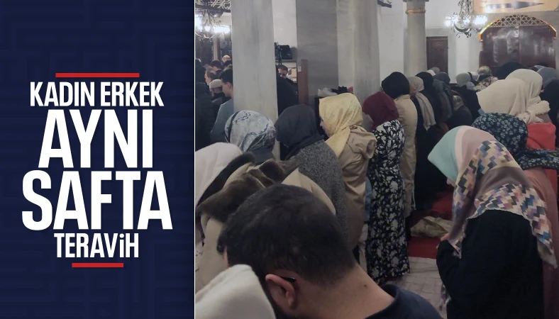 Üsküdar'da kadın ve erkeklerin aynı safta namaz kılması olayına inceleme