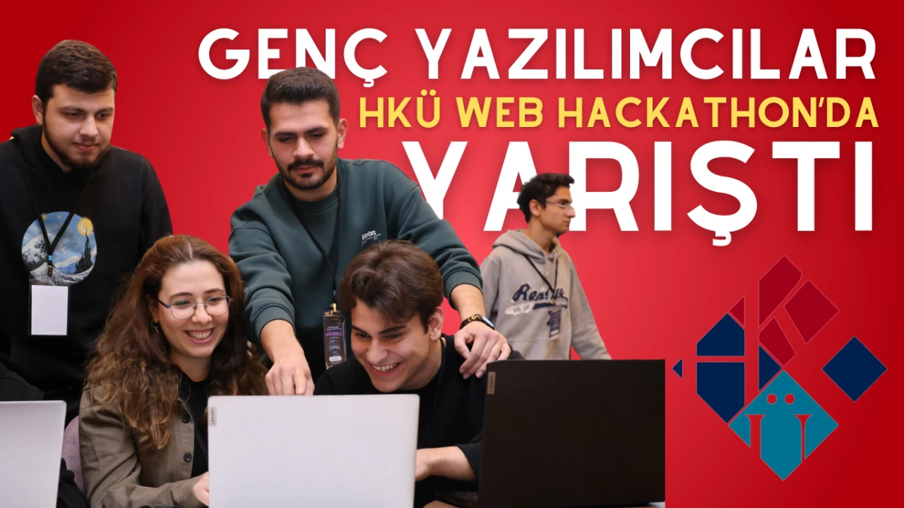 Genç Yazılımcılar HKÜ Web Hackathon’da Yarıştı