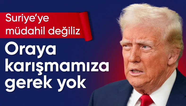 ABD Başkanı Trump: Suriye konusunda bir karar vereceğiz