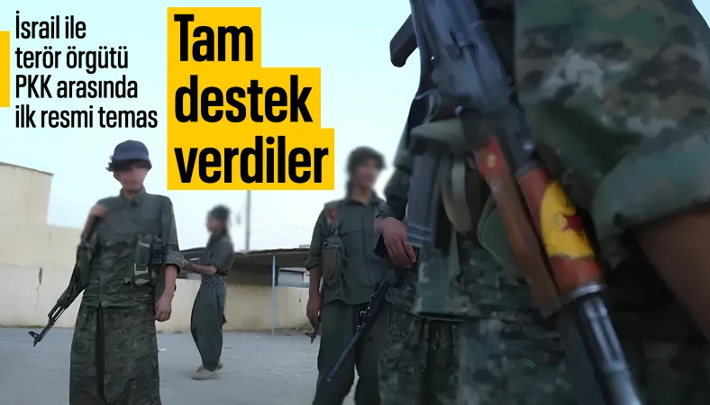 ABD ve İsrail alarmda: Terör örgütü PKK ile temasa geçtiler