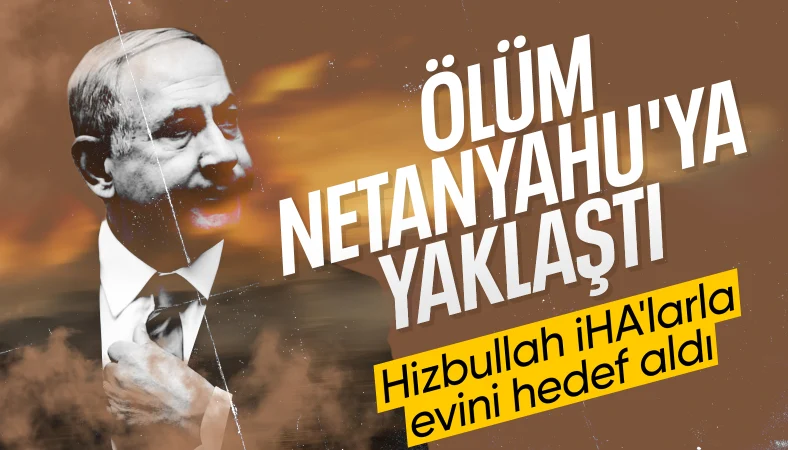 Binyamin Netanyahu'nun evinin olduğu bölgeye İHA saldırısı