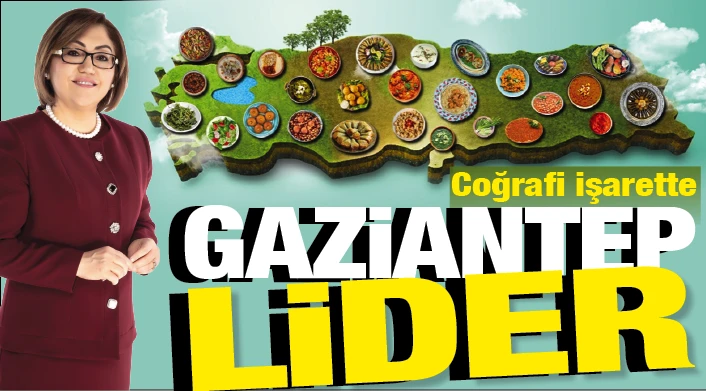 Coğrafi işarette Gaziantep lider