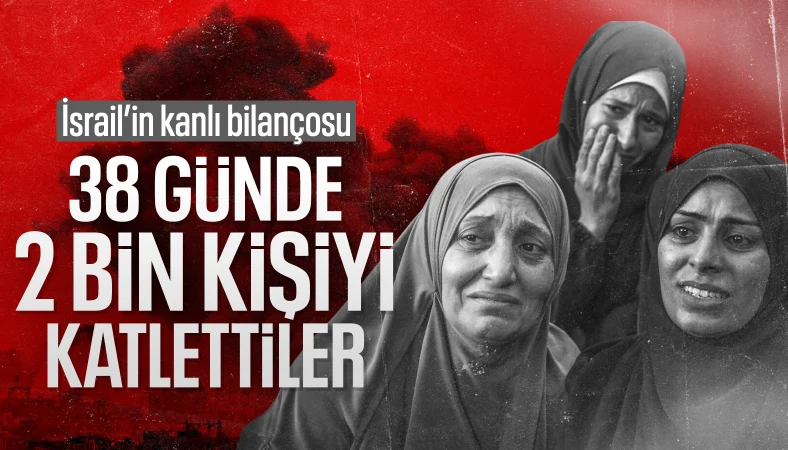 Gazze'deki hükümet: İsrail 38 günde en az 2 bin kişiyi öldürdü