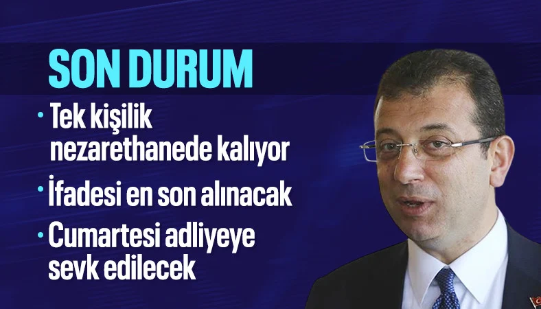 İBB soruşturmasında son durum: İmamoğlu cuma günü sorguya alınacak