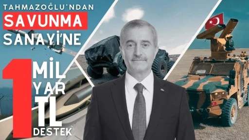 Şahinbey Belediye Başkanı Mehmet Tahmazoğlu, Türkiye’nin yerli ve milli savunma sanayisine 1 Milyar TL destek sağlayacaklarını açıkladı.