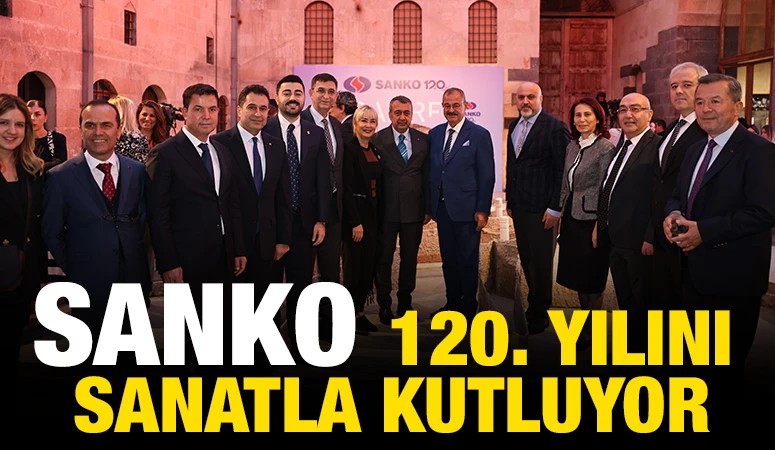 SANKO, 120. YILINI SANATLA KUTLUYOR